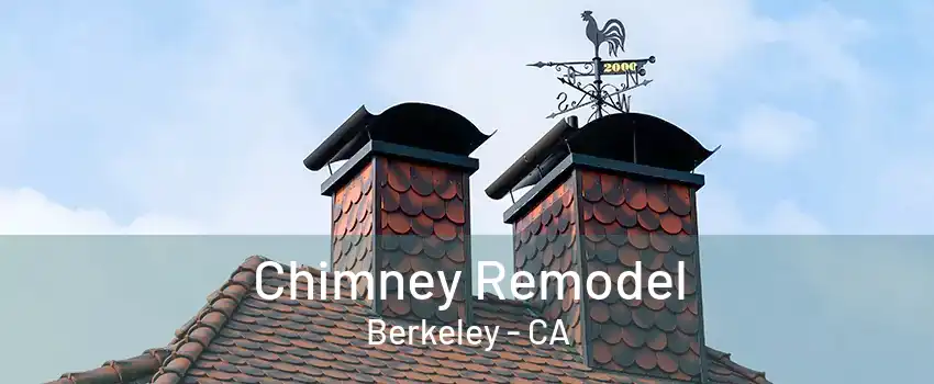 Chimney Remodel Berkeley - CA