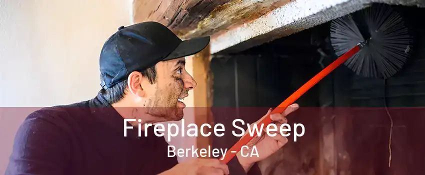 Fireplace Sweep Berkeley - CA