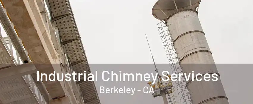 Industrial Chimney Services Berkeley - CA