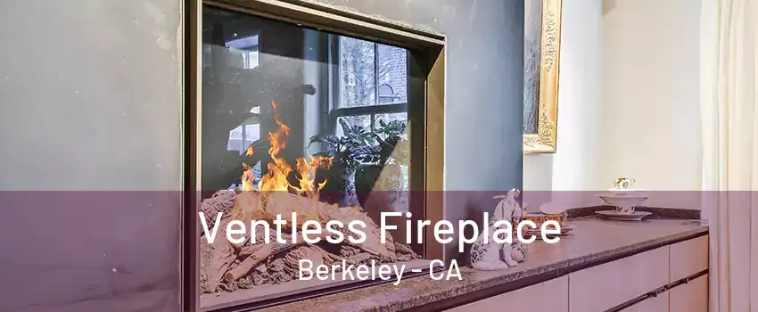 Ventless Fireplace Berkeley - CA